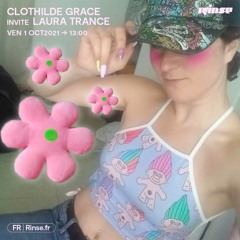 Clothilde Grace invite Laura Trance - 1er Octobre 2021