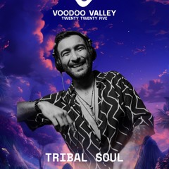Tribal Soul - Voodoo  Valley 2025 - After Dark Stage
