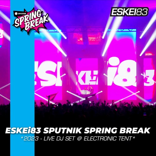 ESKEi83 @ Electronic Stage, Sputnik Spring Break, Germany ESKEi83 @ Electronic Stage, Sputnik Spring Break, Germany