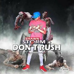 Shawn Storm - Don't Rush ( Zombie Fix)