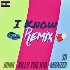 I Know - Remix (feat. Jrink & SD Mowzer) [prod. Paul Fix]