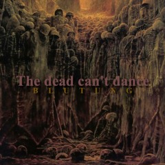 The Dead Can't Dance [All Original Set]