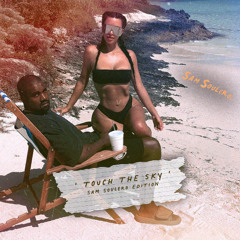 Touch The Sky (Sam Soulero Edition)