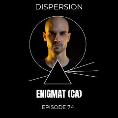 ENIGMAT (CA) - DISPERSION # 74