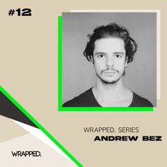 WRAPPED. Series #12 | Andrew Bez