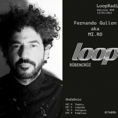 MI.RO Dj Set Loop Radio 03 2022 (Madrid)