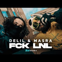 Delil x Masra - FCK LNL
