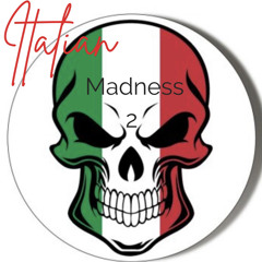 Italian Madness 2.