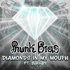 Diamonds In My Mouph [ft. Burkey]