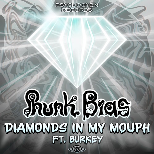 Diamonds In My Mouph [ft. Burkey]