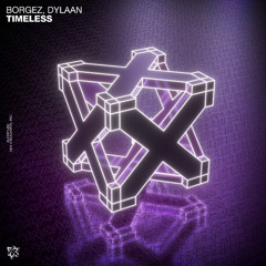 Borgez & Dylaan - Timeless