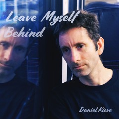 Leave Myself Behind
