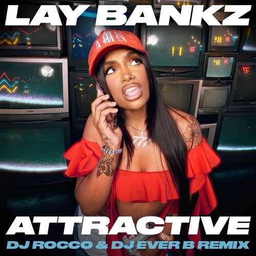 Lay Bankz - Attractive (DJ ROCCO & DJ EVER B Remix) *CLICK BUY FOR FULL VERSION*