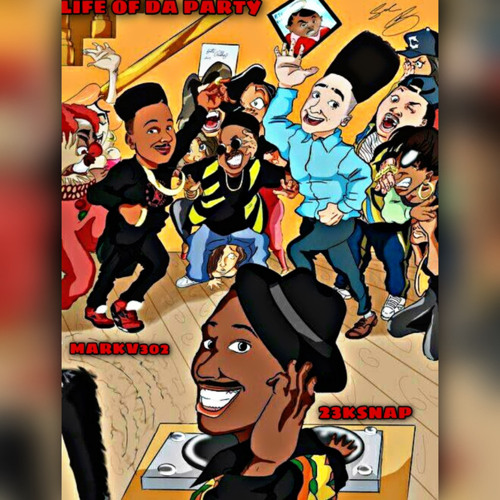 Reik Tsunam x 23Snap X MarkV - Life Of Tha Party