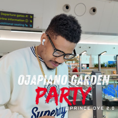 Ojapiano Garden Party