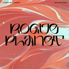 Rogue Planet EP - WETURNTORED (Previews)