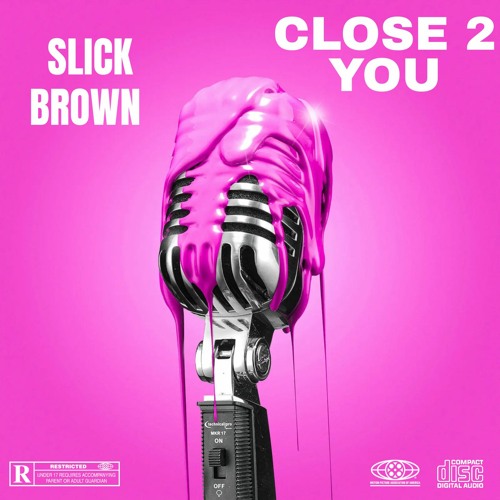 Slick Brown - Close 2 You