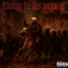 living in the season