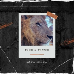 Mason Jackson - Tried & Tested (Free Download)