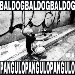 BALDOG/PANGULO