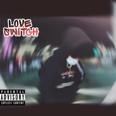@SIEGE -Love Switch(Prod. BROLY)