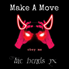 Make A Move - Tae Bends 2x (freestyle) #Drill
