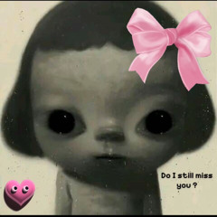 Do i still miss you?