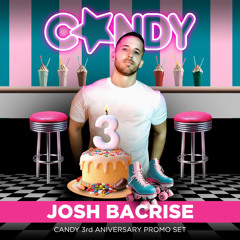 Josh Bacrise - Candy Set (Especial Aniversario)