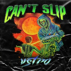 CAN'T SLIP