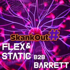 FLEX AND STATIC B2B BARRETT - LIVE ON SKANKOUT 2024