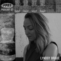 PPRZ Podcast 27 - Lyndsy Braue