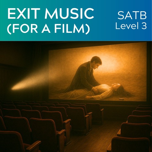 Exit Music (For a Film) (SATB Lv 3) - KerryMarsh.com Demo