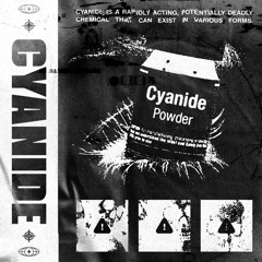 CYANIDE [PROD. SXULLESS]