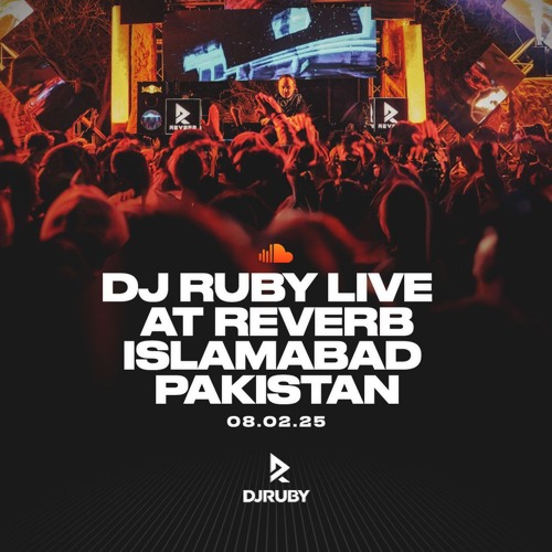 DJ Ruby Live at Reverb, Islamabad Pakistan 08.02.25