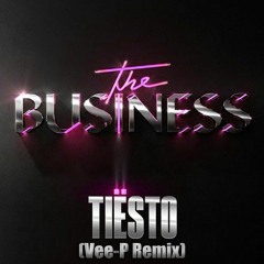 The Business - Tiesto (Vee-P Remix)