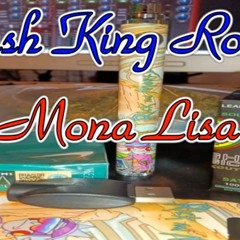 Kush King Rock- Mona Lisa