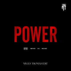 Power (Myles Thomas Edit) (Kanye West X Martin Ikin)