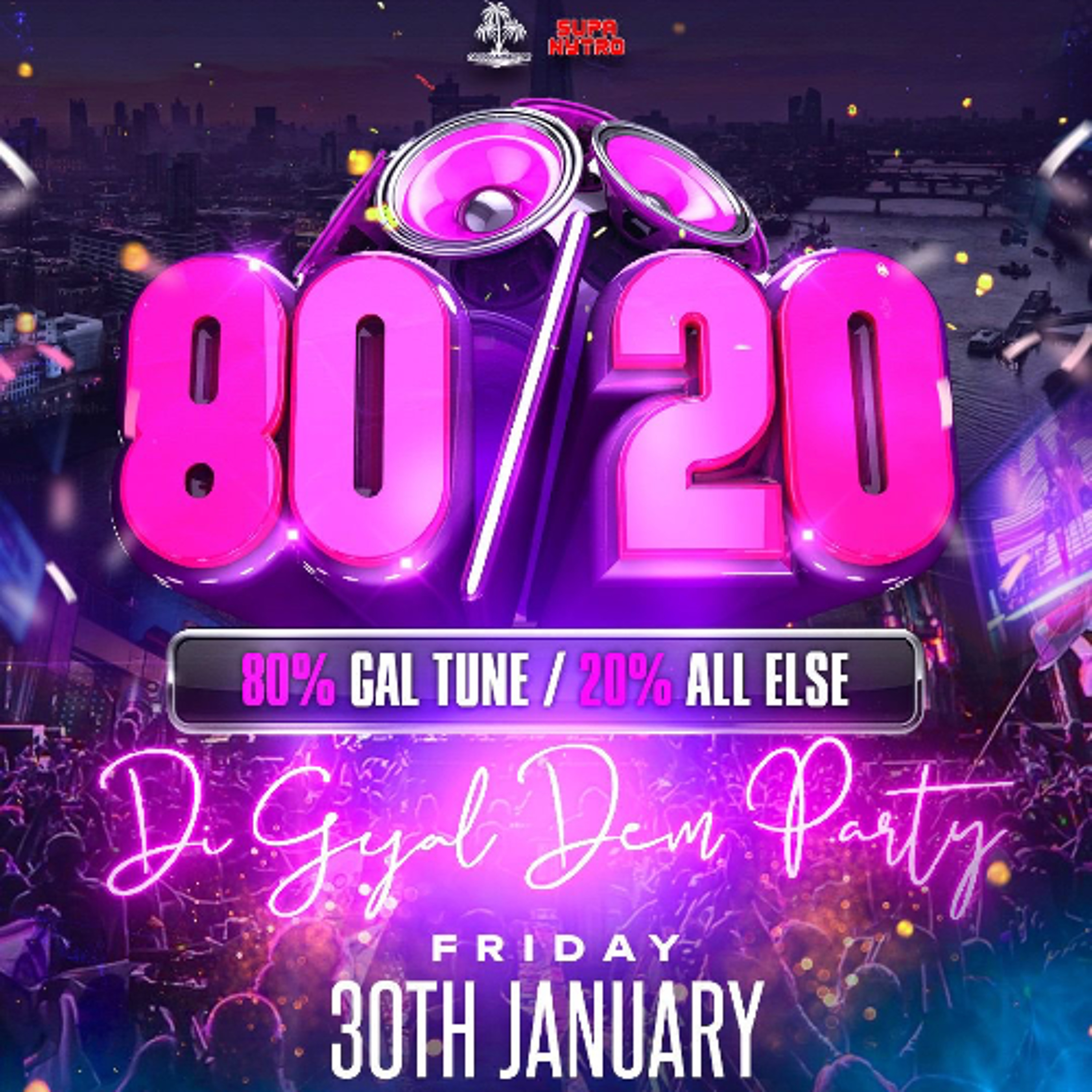 80/20 - DI GYAL DEM PARTY LIVE AUDIO [RNB, HIP HOP, DANCEHALL, SOCA]