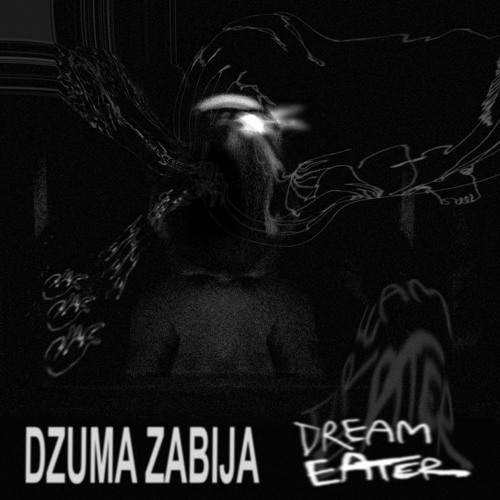 RADIO KAPITAŁ: DZUMA ZABIJA - "DREAM EATER"