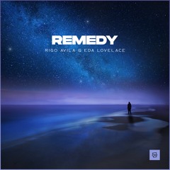 Rigo Avila & Eda Lovelace - Remedy