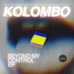 kolombo - Beyond My Control EP