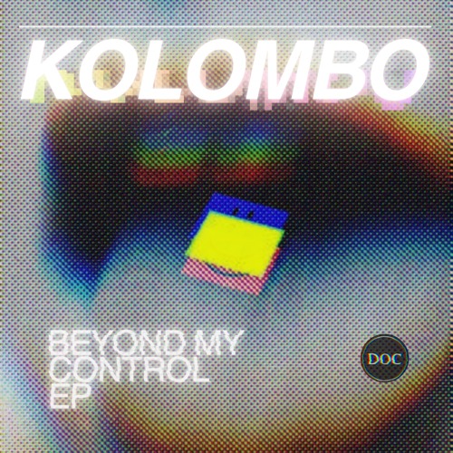 kolombo - Beyond My Control EP