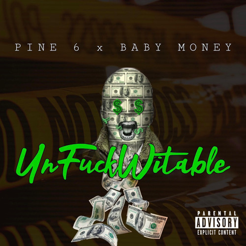 Unfuckwitable (feat. Baby Money)