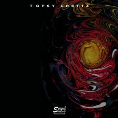 Topsy Crettz - I'm Going Mad