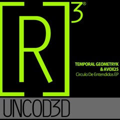 Temporal Geometryk and Avox25 - Circulo De Entendidos_HX26 [Premiere I R3UD035]
