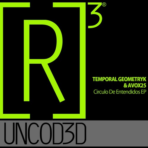 R3UD035 AVOX25 & TEMPORAL GEOMETRIK - CIRCULO DE ENTENDIDOS EP ***Preview***