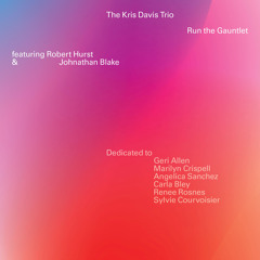 Run the Gauntlet (feat. Johnathan Blake & Robert Hurst)