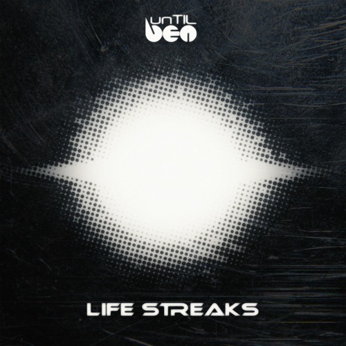 unTIL BEN - Life Streaks