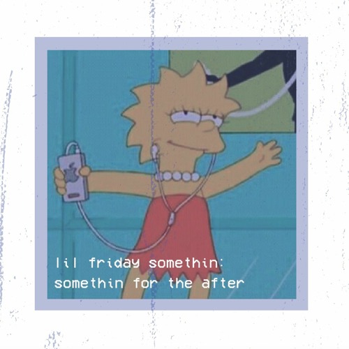 somethin for the after