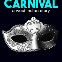 DOWNLOAD EBOOK ✏️ Yuh Can't Stop de Carnival: A West Indian Story by  VIDYA BIRKHOFF